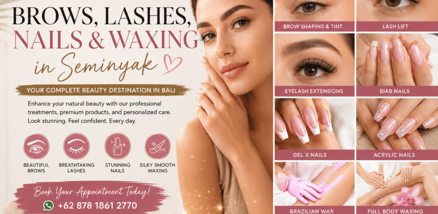 Image 2 Jul 2026, 11.43.59 (1) Brows, Lashes, Nails & Waxing in Seminyak